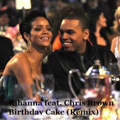 Free download lagu rihanna feat chris brown birthday cake recipe